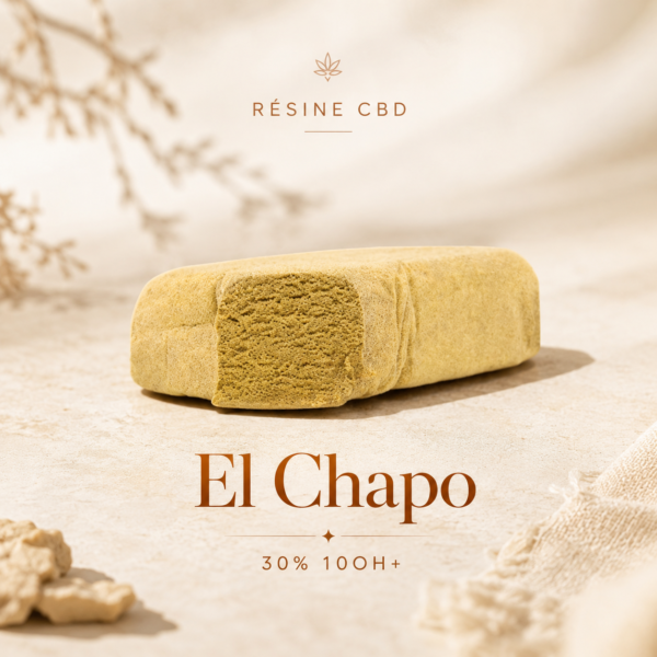 Résine El Chapo 10 oh +
